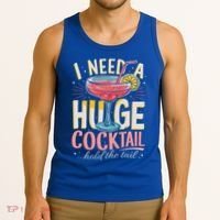 Funny Bar I Need A Huge Cocktail Drink Party  Tank Top thumb 3