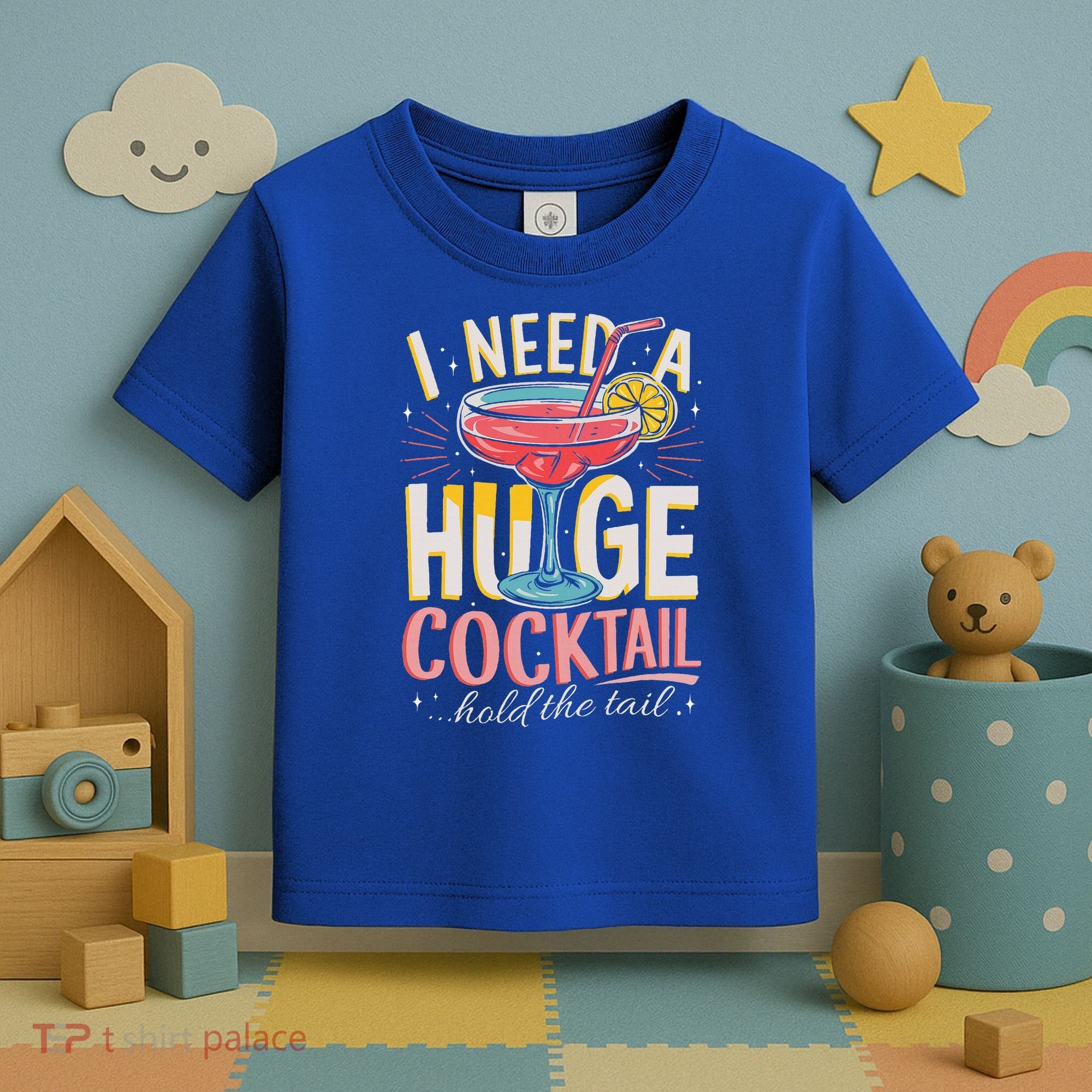 Funny Bar I Need A Huge Cocktail Drink Party  Toddler T-Shirt