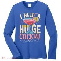 Funny Bar I Need A Huge Cocktail Drink Party  Women's Long Sleeve Shirt thumb 0