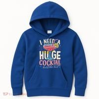 Funny Bar I Need A Huge Cocktail Drink Party  Kids Hoodie thumb 0