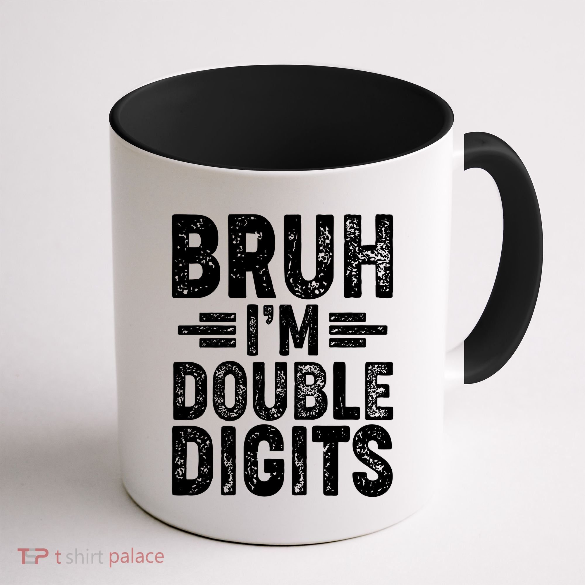 Funny Bruh Im Double Digits 10th Birthday Coffee Mug