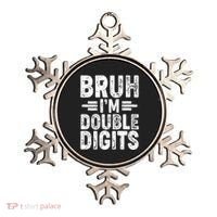 Funny Bruh Im Double Digits 10th Birthday Ornament thumb 0