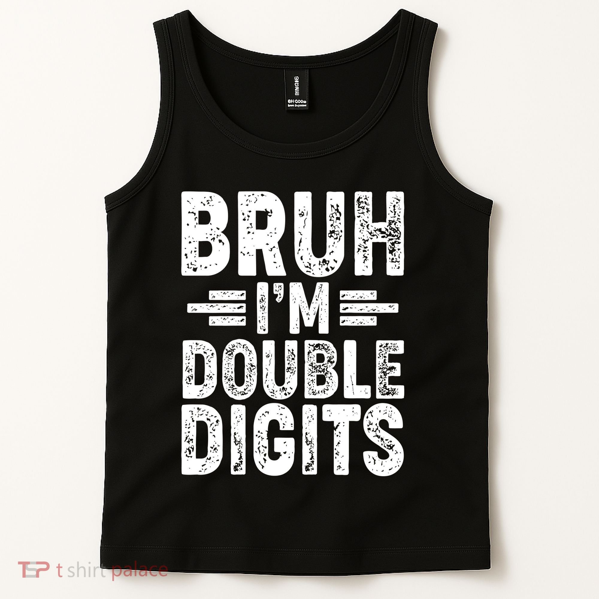 Funny Bruh Im Double Digits 10th Birthday Tank Top