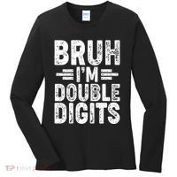 Funny Bruh Im Double Digits 10th Birthday Women's Long Sleeve Shirt thumb 0