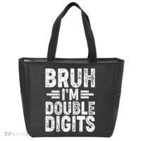 Funny Bruh Im Double Digits 10th Birthday Tote Bag thumb 0