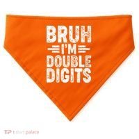 Funny Bruh Im Double Digits 10th Birthday USA-Made Doggie Bandana thumb 0