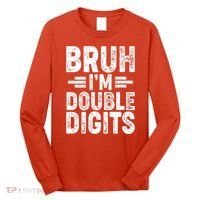 Funny Bruh Im Double Digits 10th Birthday Long Sleeve Shirt thumb 0