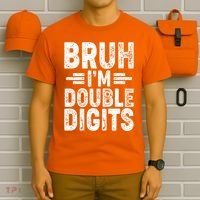 Funny Bruh Im Double Digits 10th Birthday T-Shirt thumb 6