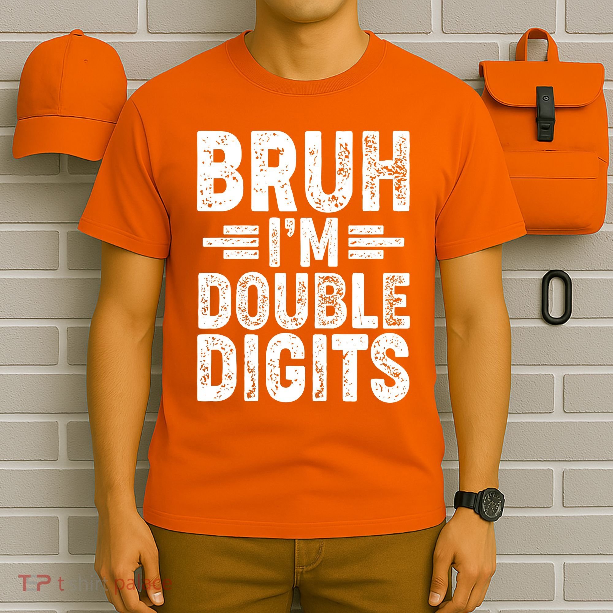 Funny Bruh Im Double Digits 10th Birthday T-Shirt
