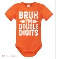 Funny Bruh Im Double Digits 10th Birthday Baby Bodysuit thumb 0