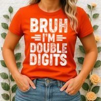Funny Bruh Im Double Digits 10th Birthday Women's T-Shirt thumb 2