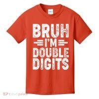Funny Bruh Im Double Digits 10th Birthday Kids T-Shirt thumb 0
