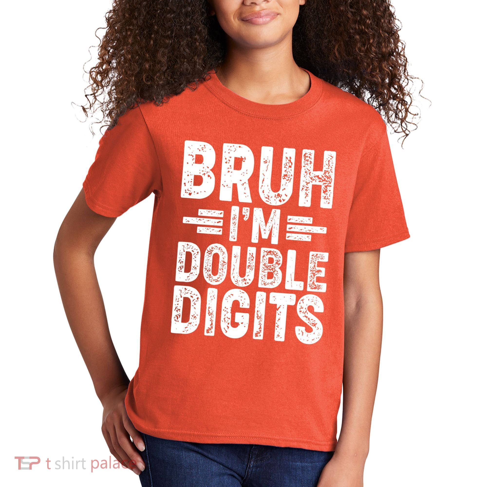 Funny Bruh Im Double Digits 10th Birthday Kids T-Shirt
