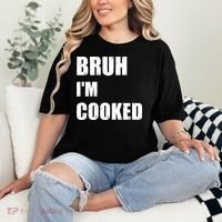 Funny Bruh I'm Cooked Meme Humor Comfort Colors T-Shirt thumb 2