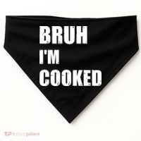 Funny Bruh I'm Cooked Meme Humor USA-Made Doggie Bandana thumb 0