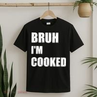 Funny Bruh I'm Cooked Meme Humor T-Shirt thumb 2