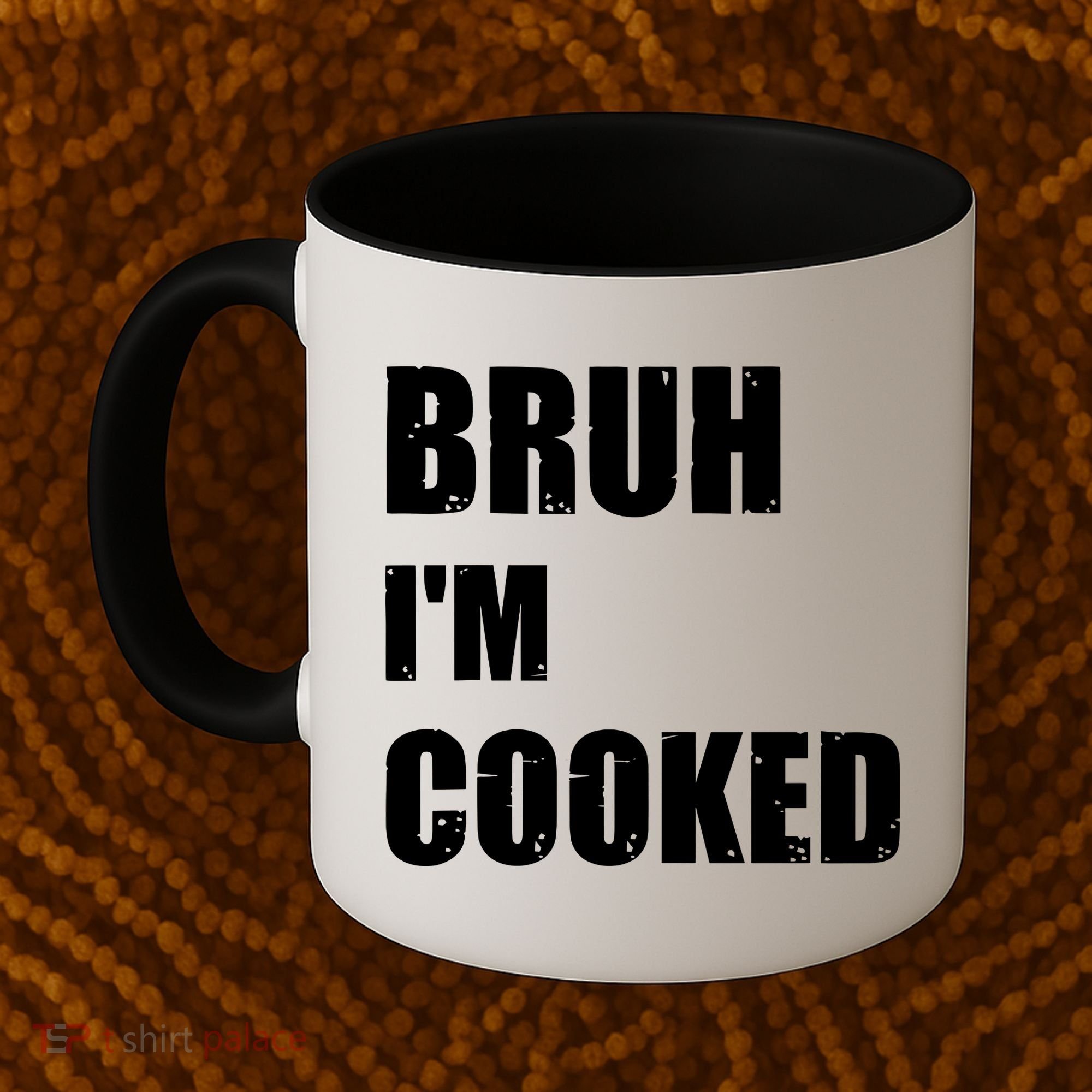 Funny Bruh I'm Cooked Meme Humor Coffee Mug