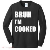 Funny Bruh I'm Cooked Meme Humor Kids Long Sleeve Shirt thumb 0