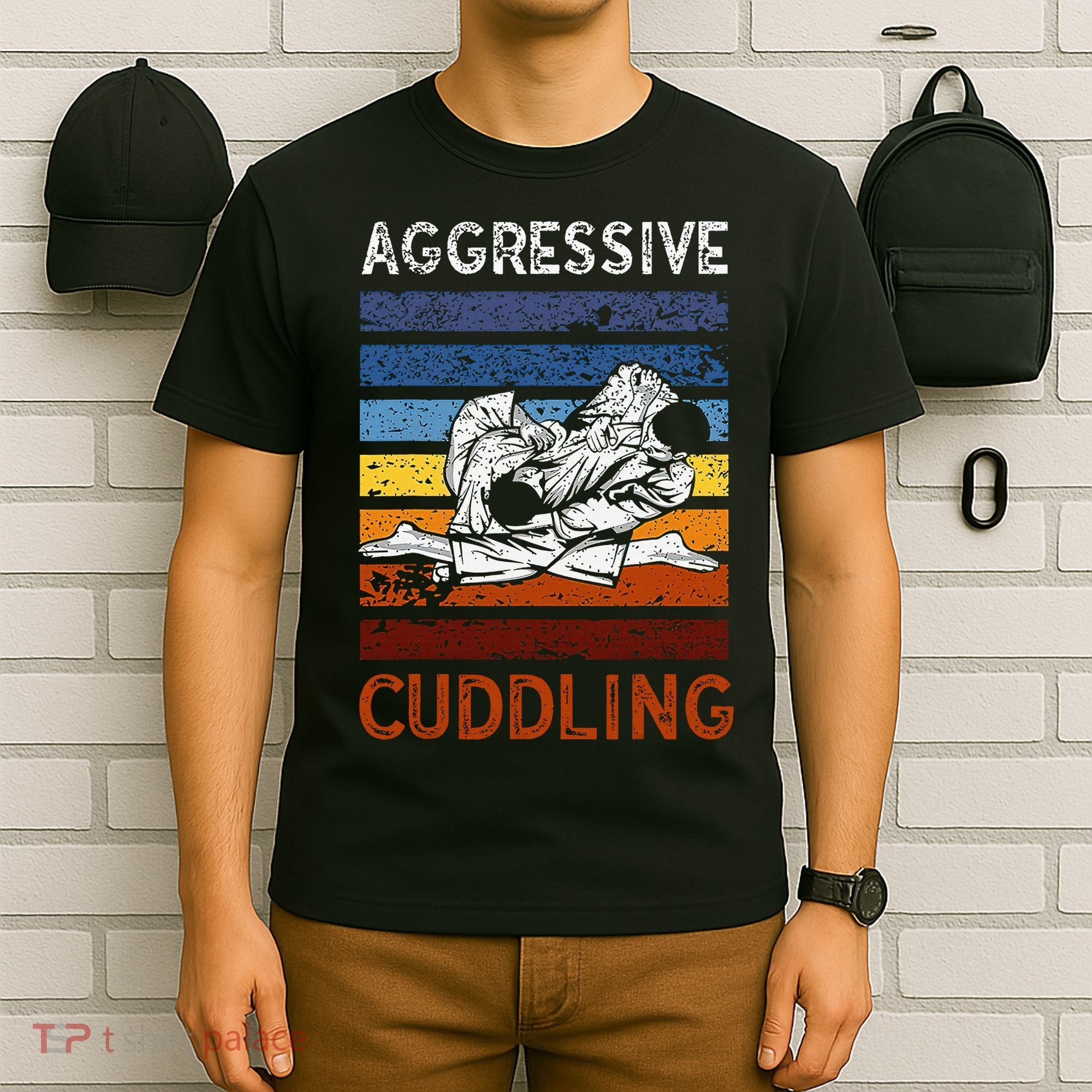 Funny Brazilian Jiu Jitsu Aggressive Cuddling BJJ T-Shirt