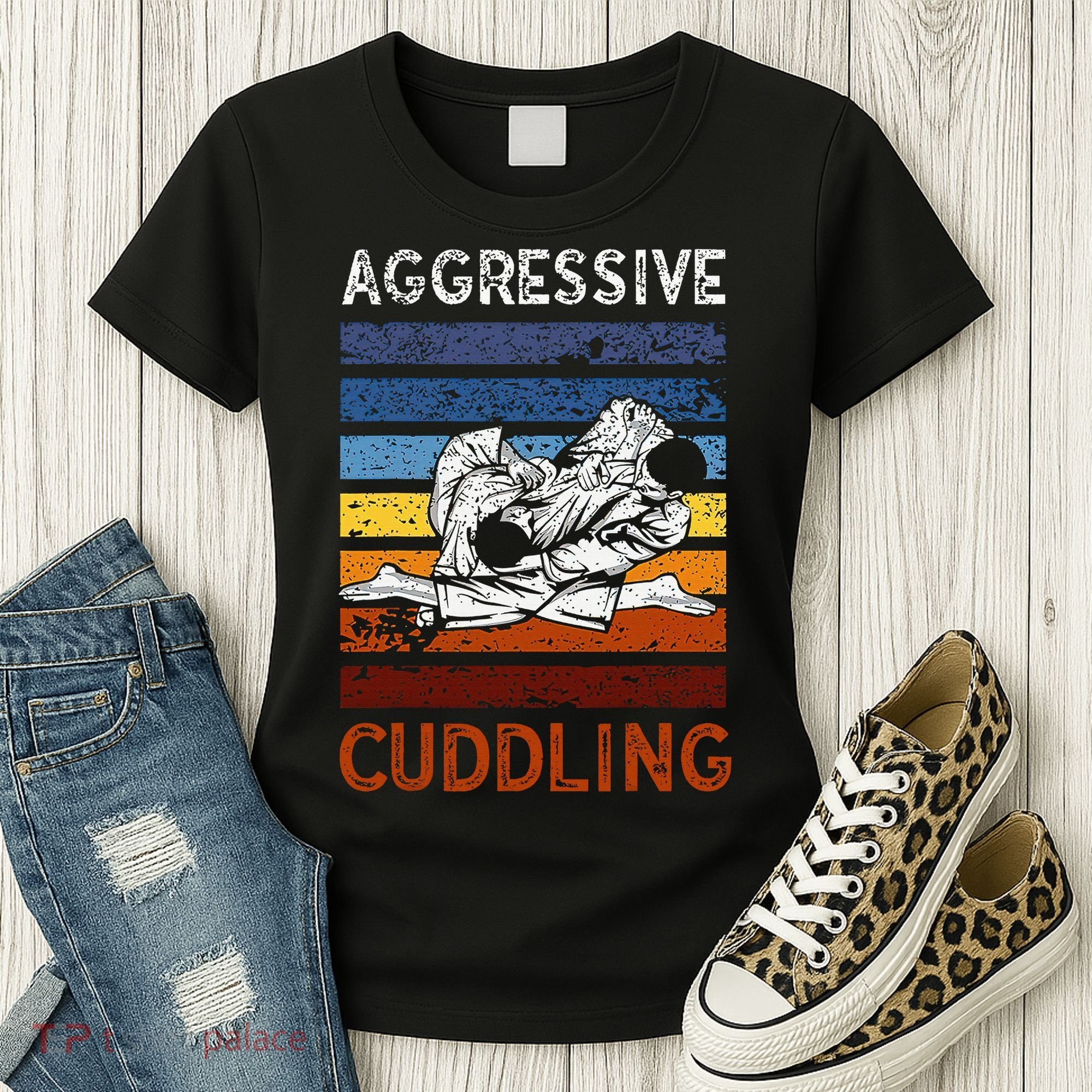 Funny Brazilian Jiu Jitsu Aggressive Cuddling BJJ Women's T-Shirt