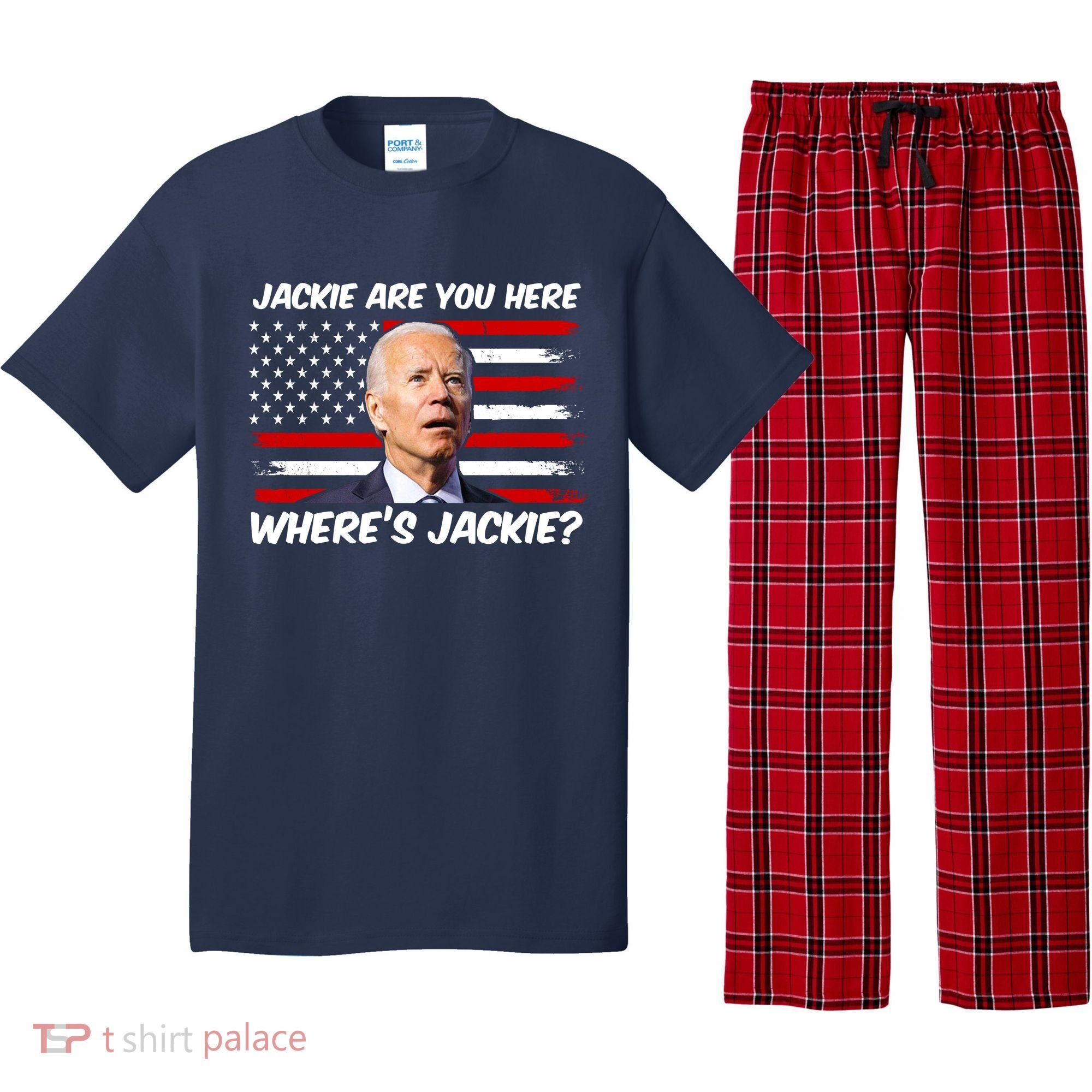 Funny Biden Jackie Are You Here Where's Jackie? Pajama Set
