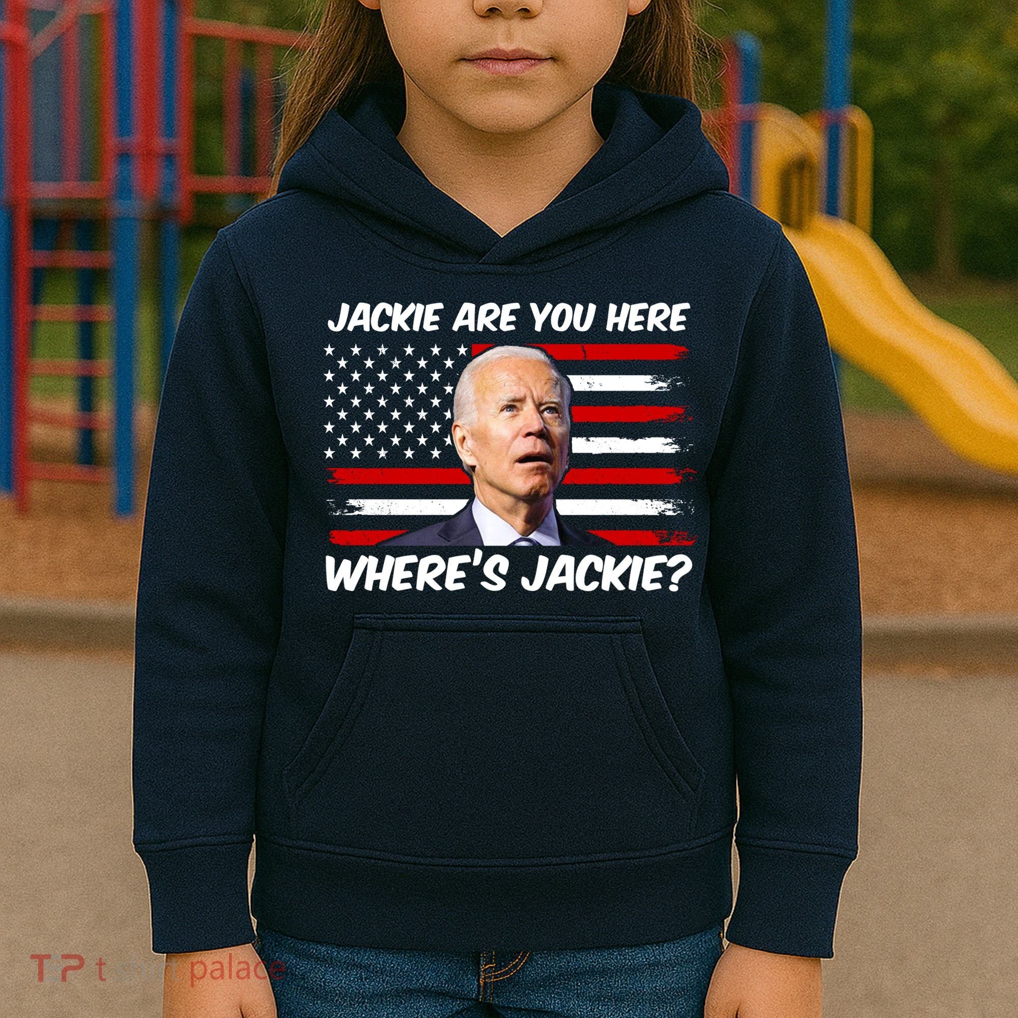 Funny Biden Jackie Are You Here Where's Jackie? Kids Hoodie