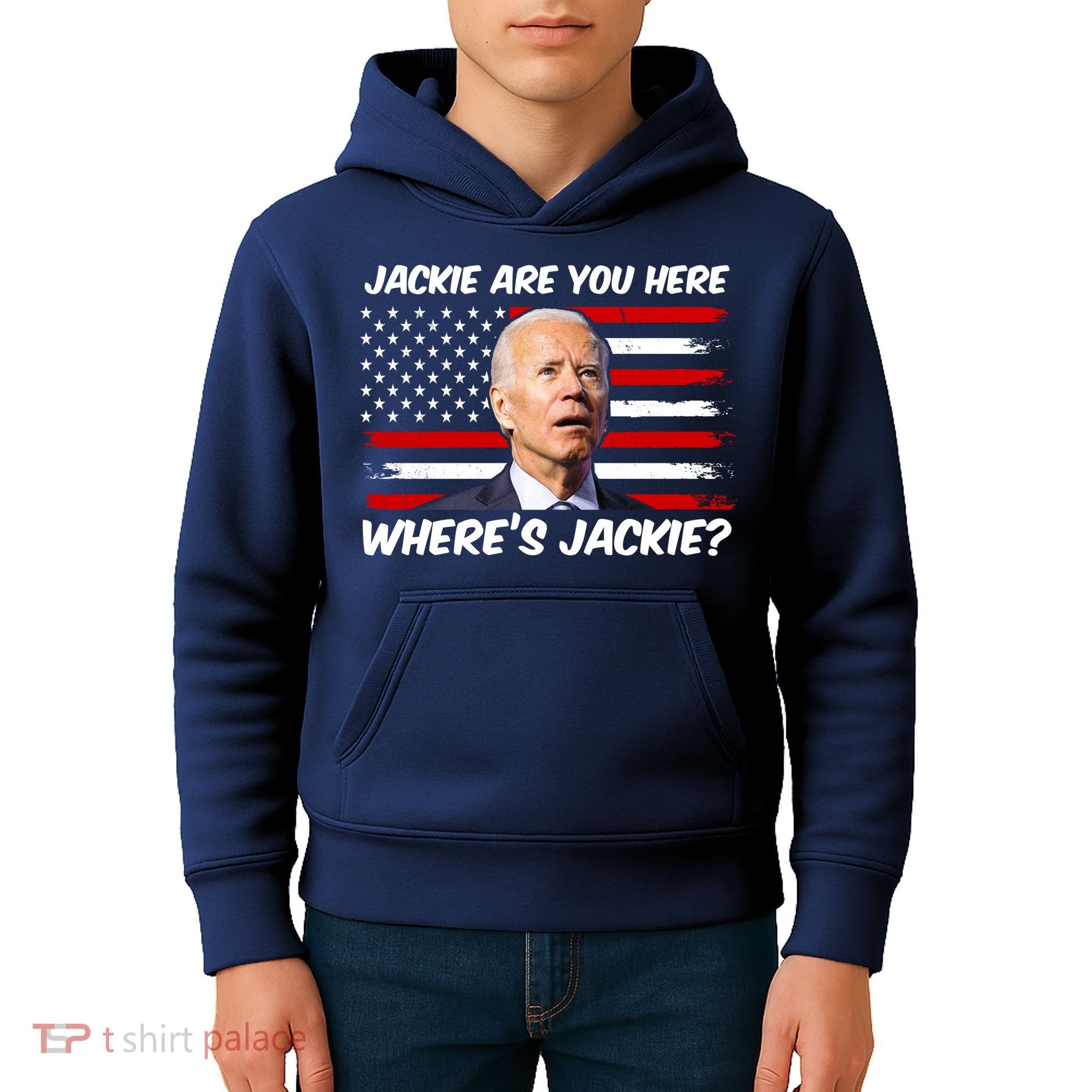 Funny Biden Jackie Are You Here Where's Jackie? Kids Hoodie