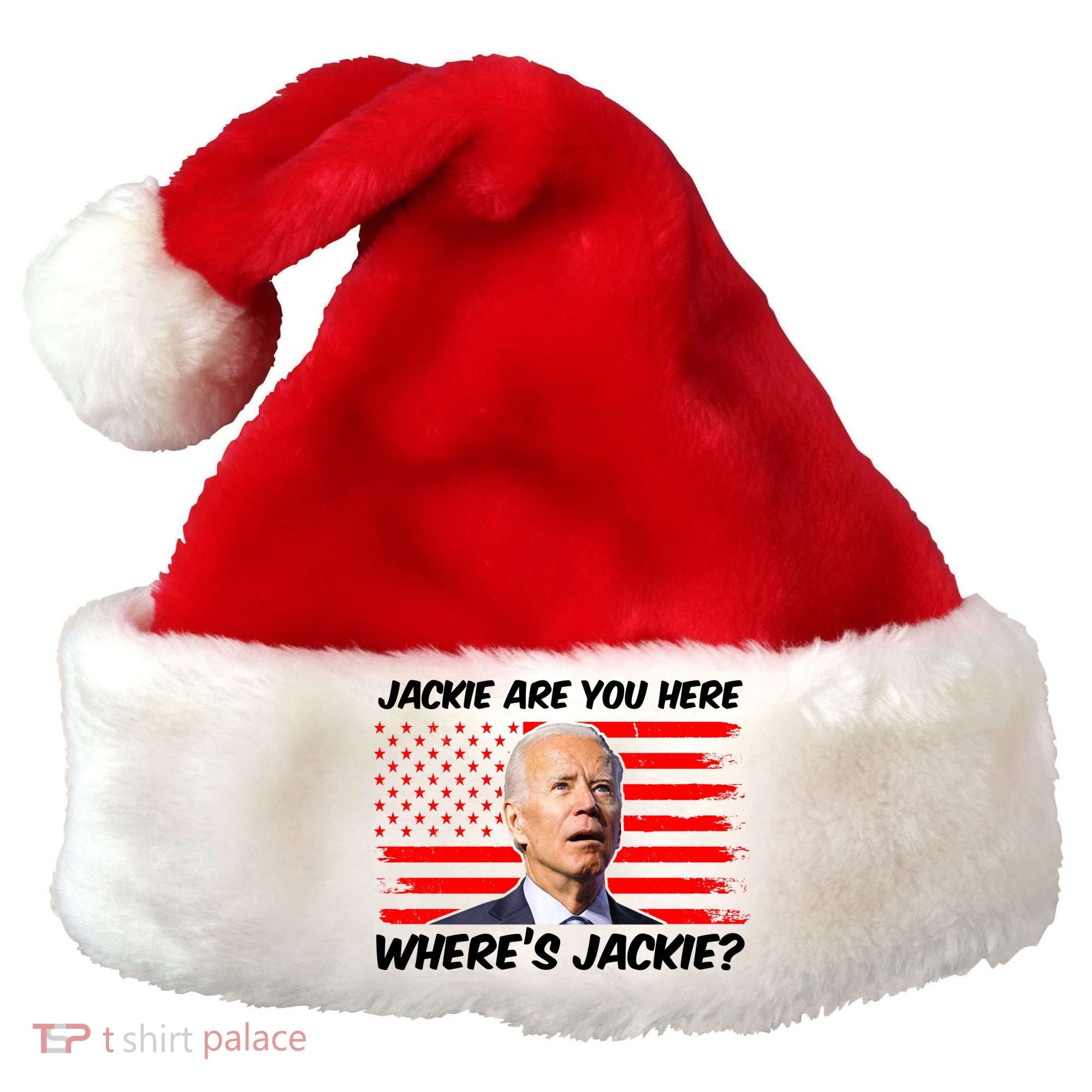 Funny Biden Jackie Are You Here Where's Jackie? Santa Hat