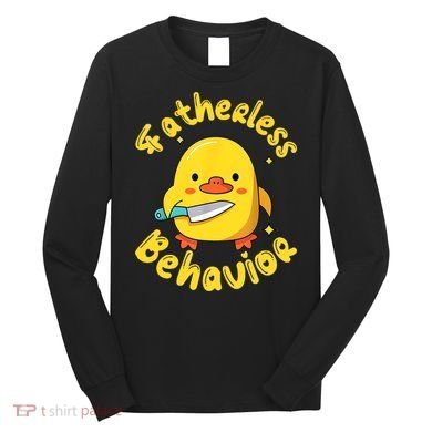 Fatherless Behavior Knife Duck Cute Design Long Sleeve Shirt
