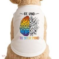 Floral Be Kind To Your Mind , Mental Health Quotes Doggie Tank thumb 0