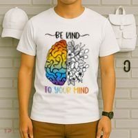 Floral Be Kind To Your Mind , Mental Health Quotes T-Shirt thumb 6