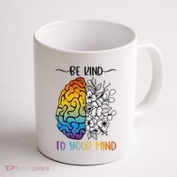 Floral Be Kind To Your Mind , Mental Health Quotes Coffee Mug thumb 1