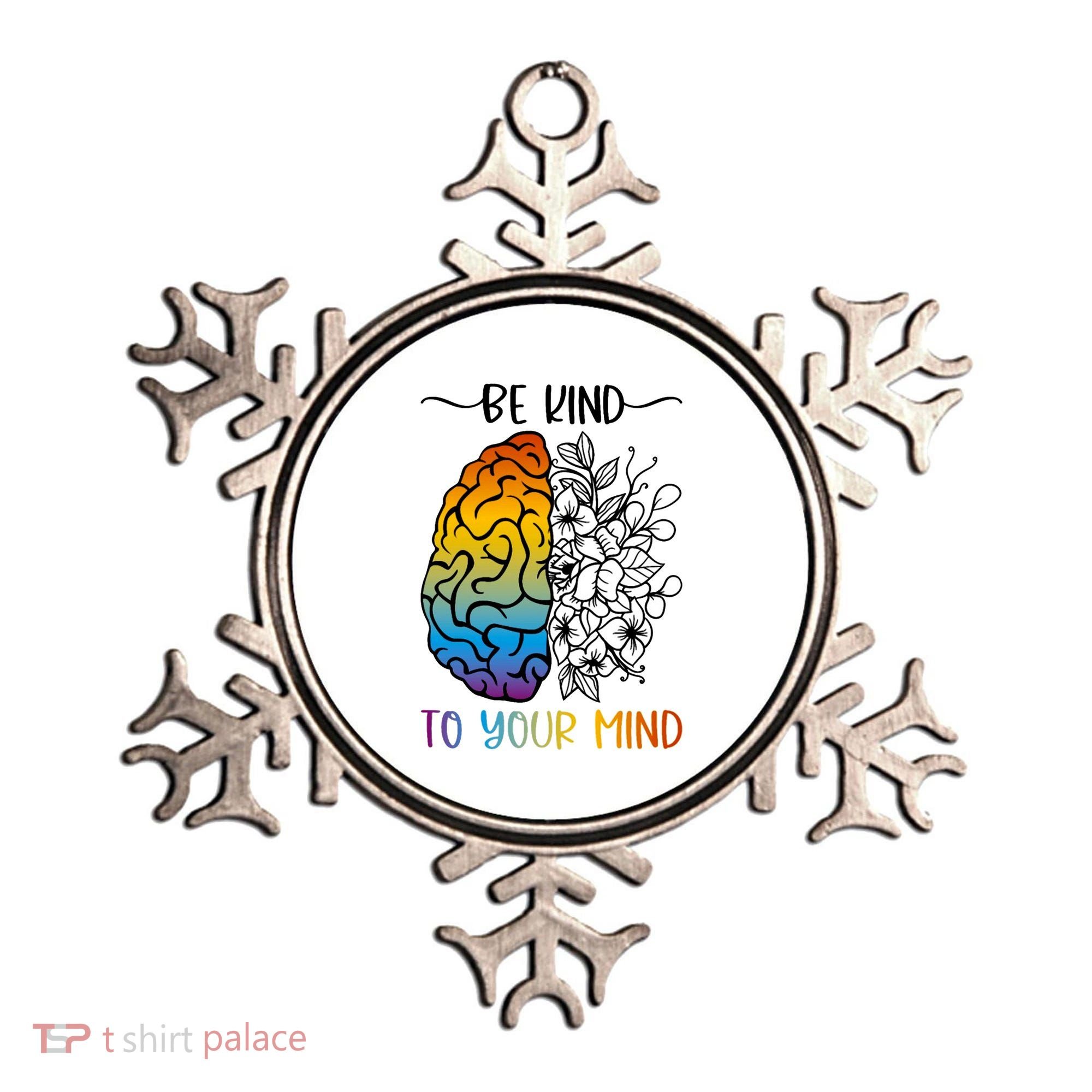 Floral Be Kind To Your Mind , Mental Health Quotes Ornament