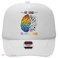 Floral Be Kind To Your Mind , Mental Health Quotes Hat thumb 0