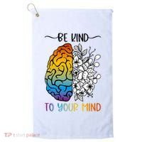 Floral Be Kind To Your Mind , Mental Health Quotes Golf Towel thumb 0