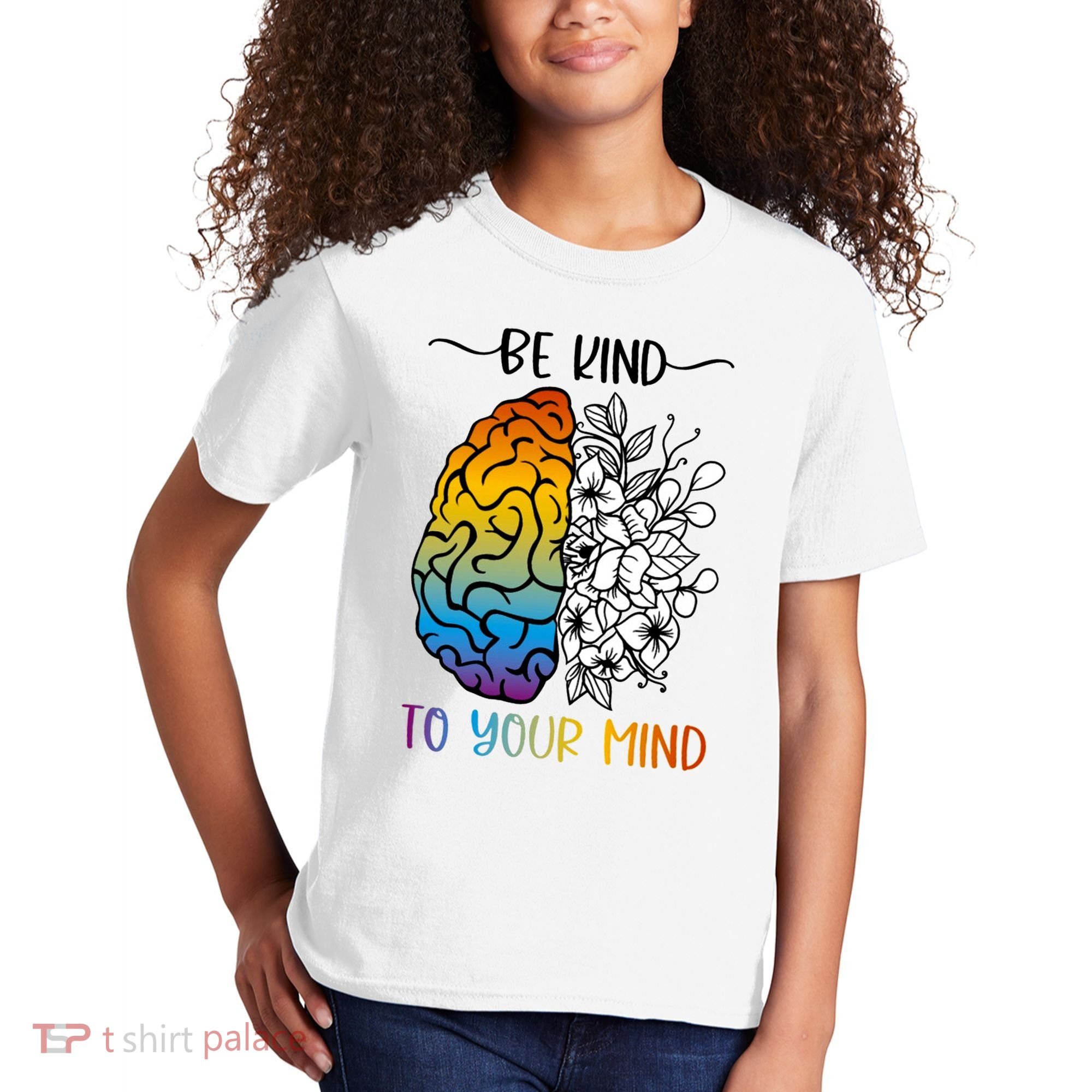 Floral Be Kind To Your Mind , Mental Health Quotes Kids T-Shirt
