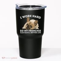 Frenchie Better Life Funny French Bulldog Dog Lover Tumbler thumb 0