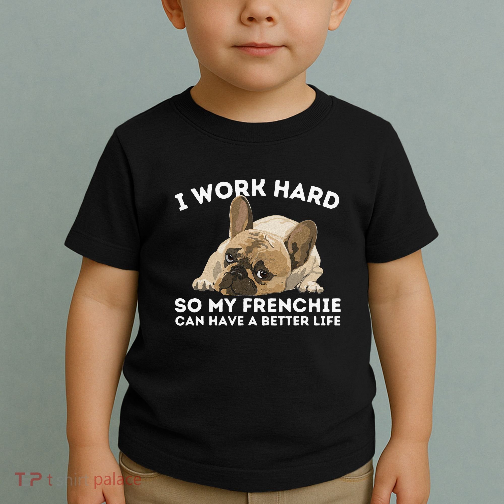 Frenchie Better Life Funny French Bulldog Dog Lover Toddler T-Shirt