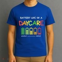 Funny Battery Life Of A Daycare Teacher Appreciation School Meaningful Gift T-Shirt thumb 3
