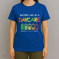 Funny Battery Life Of A Daycare Teacher Appreciation School Meaningful Gift T-Shirt thumb 4