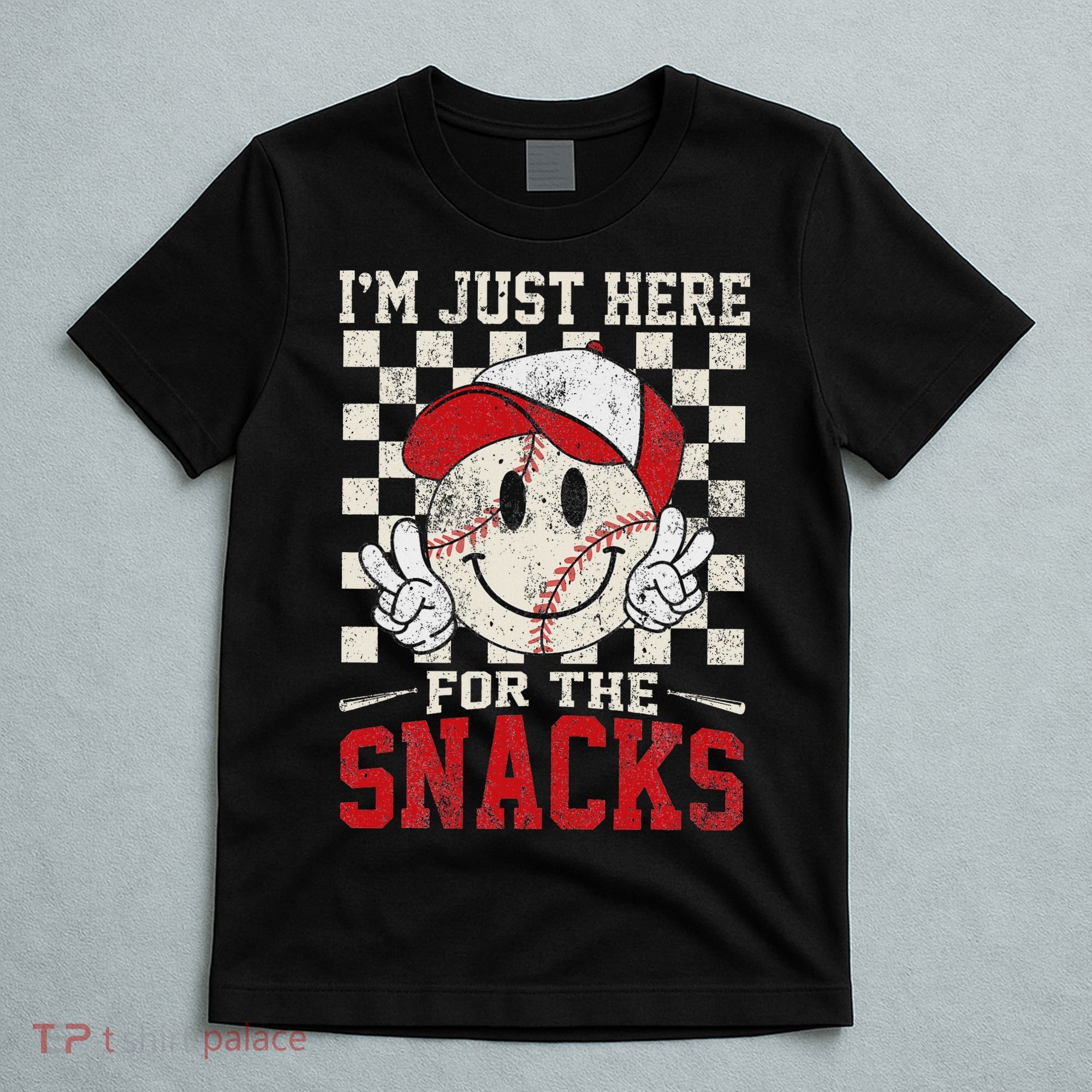 Funny Baseball Lover I'm Just Here For The Snacks T-Shirt