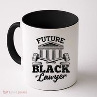 Future Black Lawyer Funny Attorney Law School Graphic Gift Coffee Mug thumb 0