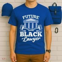 Future Black Lawyer Funny Attorney Law School Graphic Gift T-Shirt thumb 6