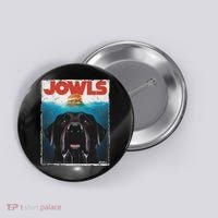 Funny Black Lab Jowls , Labrador Retriever Mom Top, Dad Button thumb 0