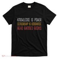 Funny Book Lover Gift Knowledge Is Power Censorship Is Ignorance Read Banned Boo T-Shirt thumb 0