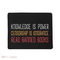 Funny Book Lover Gift Knowledge Is Power Censorship Is Ignorance Read Banned Boo Mousepad thumb 0