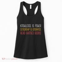 Funny Book Lover Gift Knowledge Is Power Censorship Is Ignorance Read Banned Boo Women's Tank Top thumb 0
