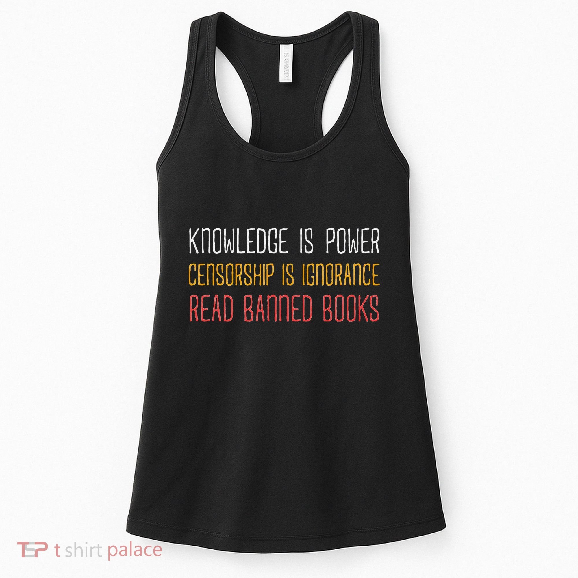 Funny Book Lover Gift Knowledge Is Power Censorship Is Ignorance Read Banned Boo Women's Tank Top