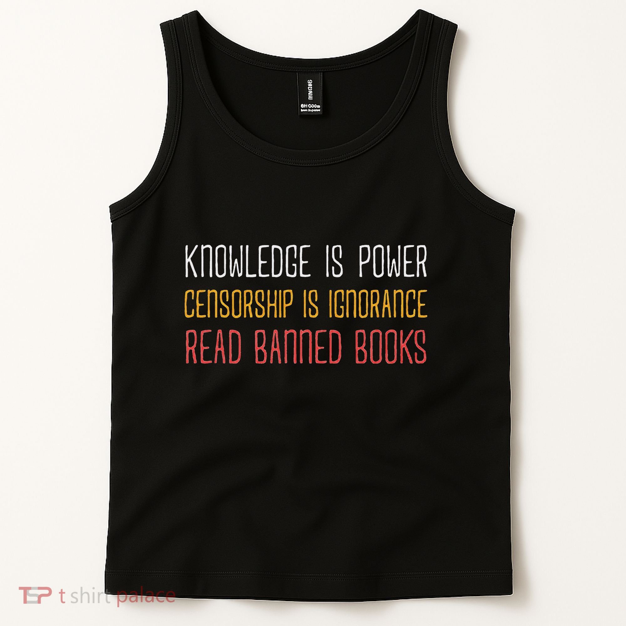 Funny Book Lover Gift Knowledge Is Power Censorship Is Ignorance Read Banned Boo Tank Top