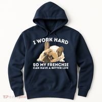 Frenchie Better Life Funny French Bulldog Dog Lover Hoodie thumb 0